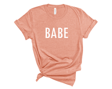 Load image into Gallery viewer, Babe T Shirt