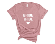 Load image into Gallery viewer, Bride Tribe T Shirt