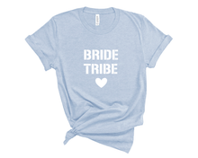 Load image into Gallery viewer, Bride Tribe T Shirt