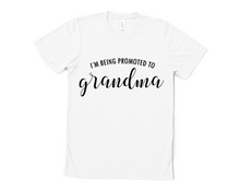 Load image into Gallery viewer, Promoted to Grandma T Shirt
