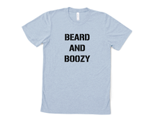 Load image into Gallery viewer, Beard and Boozy T Shirt