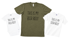 Load image into Gallery viewer, This is my Beer Belly, Soda Belly, Milk Belly Matching Set