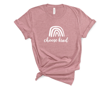 Load image into Gallery viewer, Choose Kind T-Shirt