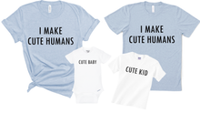 Load image into Gallery viewer, I Make Cute Humans Matching Set