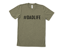 Load image into Gallery viewer, #Dadlife T Shirt