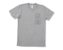 Load image into Gallery viewer, Girl Dad Pocket T Shirt