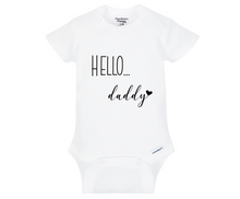 Load image into Gallery viewer, Hello Daddy Baby Onesie