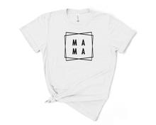 Load image into Gallery viewer, Mama T Shirt