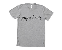 Load image into Gallery viewer, Papa Bear Script T Shirt