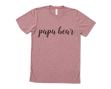 Load image into Gallery viewer, Papa Bear Script T Shirt