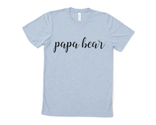 Load image into Gallery viewer, Papa Bear Script T Shirt