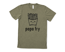 Load image into Gallery viewer, Papa Fry T Shirt
