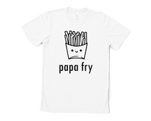 Load image into Gallery viewer, Papa Fry T Shirt