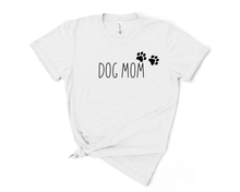 Load image into Gallery viewer, Dog Mom T Shirt