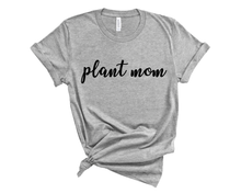 Load image into Gallery viewer, Plant Mom T-Shirt