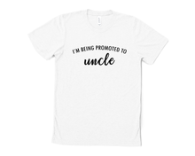 Load image into Gallery viewer, Promoted to Uncle T Shirt