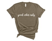 Load image into Gallery viewer, Good Vibes Only T-Shirt