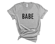 Load image into Gallery viewer, Babe T Shirt
