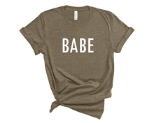 Load image into Gallery viewer, Babe T Shirt
