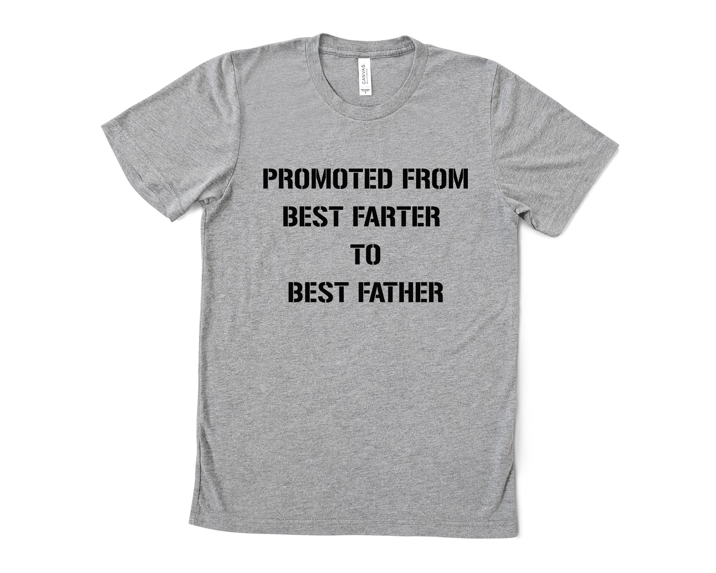 Promoted from Best Farter to Best Father T Shirt