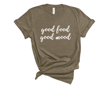 Load image into Gallery viewer, Good Food Good Mood T Shirt
