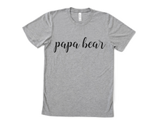 Load image into Gallery viewer, Papa Bear Script T Shirt
